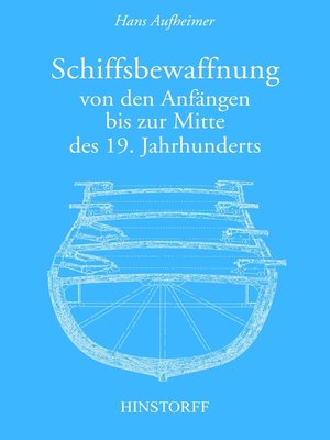 cover image of Schiffsbewaffnung von den Anfängen bis zur Mitte des 19. Jahrhunderts